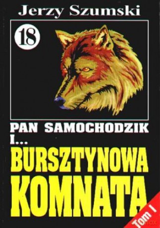 Pan Samochodzik i... Tom: 18 Bursztynowa Komnata tom I - Jerzy Szumski [KSIĄŻKA]