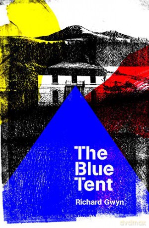 The Blue Tent - Richard Gwyn [KSIĄŻKA]