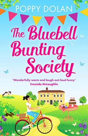 The Bluebell Bunting Society: A feel-good read about love and friendship - Poppy Dolan [KSIĄŻKA]