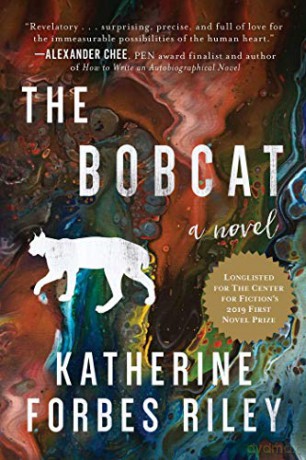 The Bobcat: A Novel - Katherine Forbes Riley [KSIĄŻKA]