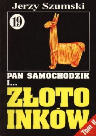 Pan Samochodzik i... Tom: 19 Złoto Inków tom II - Jerzy Szumski [KSIĄŻKA]