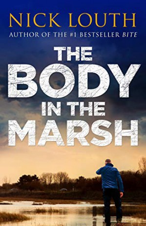 The Body in the Marsh (DCI Craig Gillard Crime Thrillers): 1 - Nick Louth [KSIĄŻKA]
