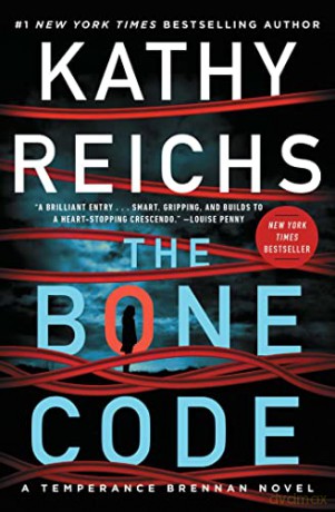The Bone Code: A Temperance Brennan Novelvolume 20 - Kathy Reichs [KSIĄŻKA]