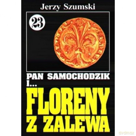 Pan Samochodzik i... Tom: 23 Floreny z Zalewa - Jerzy Szumski [KSIĄŻKA]