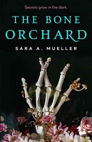 The Bone Orchard - Sara A Mueller [KSIĄŻKA]