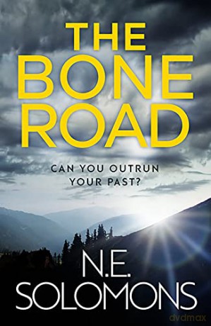 The Bone Road: The debut thriller from N.E. Solomons - N.E. Solomons [KSIĄŻKA]