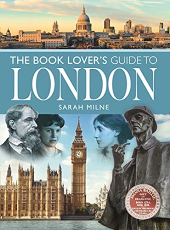The Book Lover's Guide to London (City Guides) - Sarah Milne [KSIĄŻKA]