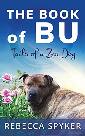 The Book of Bu - Tails of a Zen Dog - Rebecca Spyker [KSIĄŻKA]