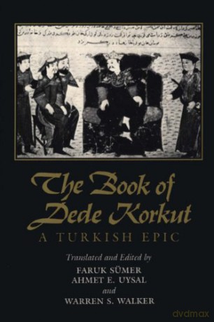 The Book of Dede Korkut: A Turkish Epic - Faruk Sümer [KSIĄŻKA]