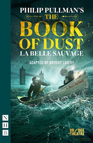 The Book of Dust - La Belle Sauvage (NHB Modern Plays) - Philip Pullman [KSIĄŻKA]