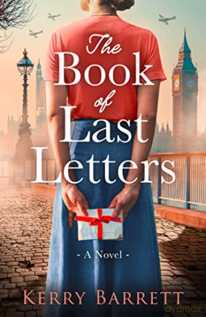 The Book of Last Letters: Unforgettable WW2 historical fiction full of romance - Kerry Barrett [KSIĄŻKA]