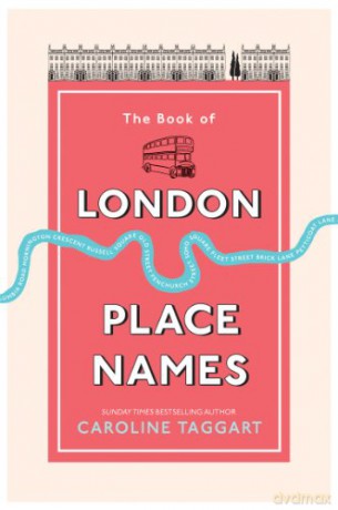 The Book of London Place Names - Caroline Taggart [KSIĄŻKA]