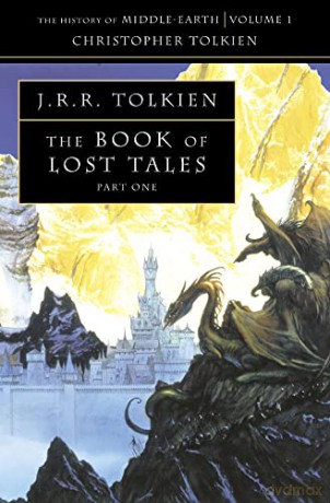 The Book of Lost Tales 1 [KSIĄŻKA]