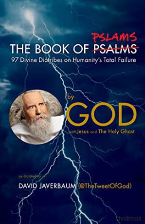 The Book of Pslams: 97 Divine Diatribes on Humanity's Total Failure - God [KSIĄŻKA]