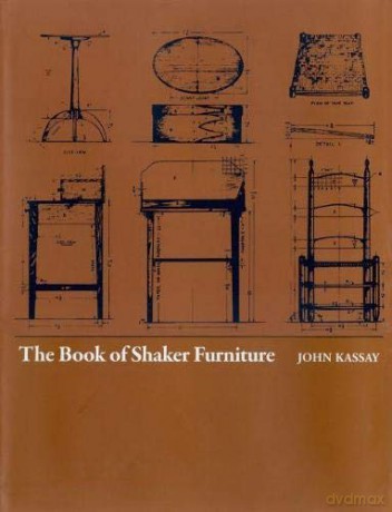 The Book of Shaker Furniture - John Kassay [KSIĄŻKA]