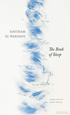 The Book of Sleep (The Arab List) - Haytham El Wardany [KSIĄŻKA]