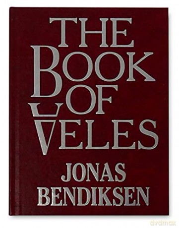 The Book of Veles - Jonas Bendiksen [KSIĄŻKA]