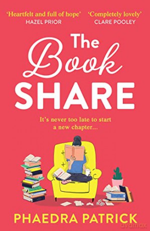 The Book Share: The heart-warming, utterly charming new novel from bestseller Phaedra Patrick - Phaedra Patrick [KSIĄŻKA]