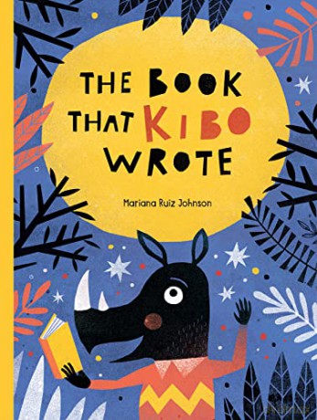 The Book That Kibo Wrote - Mariana Ruiz Johnson [KSIĄŻKA]