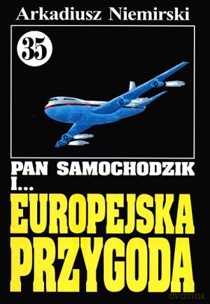 Pan Samochodzik i... Tom: 35 Europejska przygoda [KSIĄŻKA]