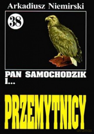 Pan Samochodzik i... Tom: 38 Przemytnicy - Arkadiusz Niemirski [KSIĄŻKA]