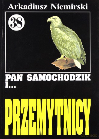 Pan Samochodzik i... Tom: 38 Przemytnicy - Arkadiusz Niemirski [KSIĄŻKA]