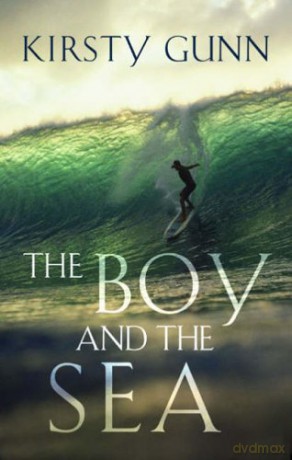 The Boy and the Sea - Kirsty Gunn [KSIĄŻKA]