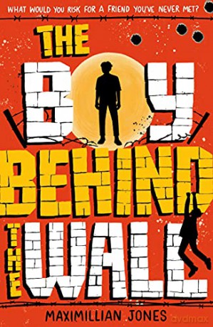The Boy Behind The Wall - Maximillian Jones [KSIĄŻKA]