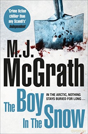The Boy in the Snow (The Edie Kiglatuk Arctic Crime Series, 2) - M. J. McGrath [KSIĄŻKA]