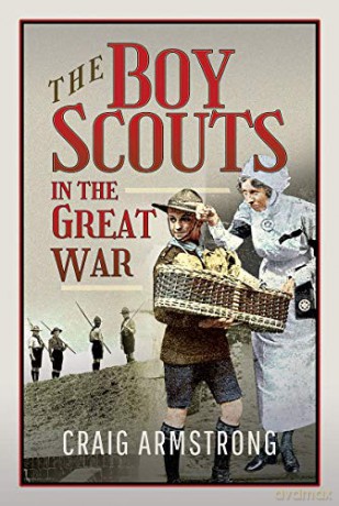 The Boy Scouts in the Great War - Craig Armstrong [KSIĄŻKA]