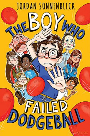 The Boy Who Failed Dodgeball - Jordan Sonnenblick [KSIĄŻKA]
