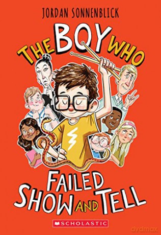 The Boy Who Failed Show and Tell - Jordan Sonnenblick [KSIĄŻKA]