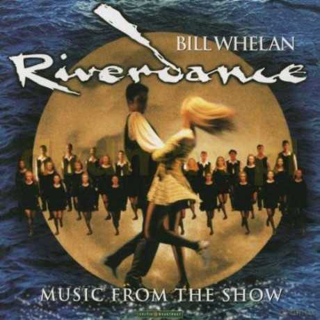 Bill Whelan: Riverdance [CD]