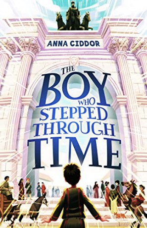 The Boy Who Stepped Through Time - Anna Ciddor [KSIĄŻKA]