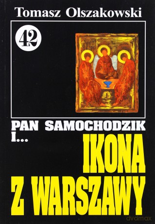 Pan Samochodzik i... Tom: 42 Ikona z Warszawy - Tomasz Olszakowski [KSIĄŻKA]