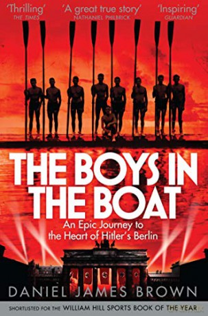 The Boys In The Boat: An Epic Journey to the Heart of Hitler's Berlin - Daniel James Brown [KSIĄŻKA]