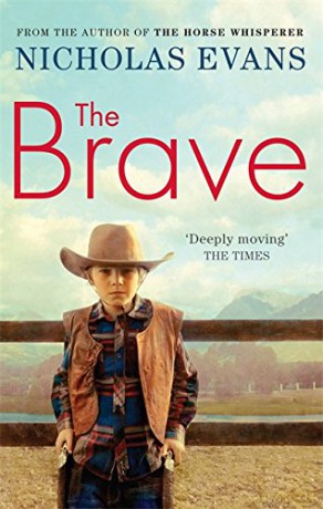 The Brave - Nicholas Evans [KSIĄŻKA]