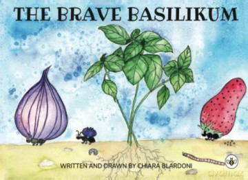The Brave Basilikum - Chiara Blardoni [KSIĄŻKA]