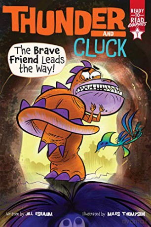 The Brave Friend Leads the Way!: Ready-To-Read Graphics Level 1 (Thunder and Cluck) - Jill Esbaum [KSIĄŻKA]