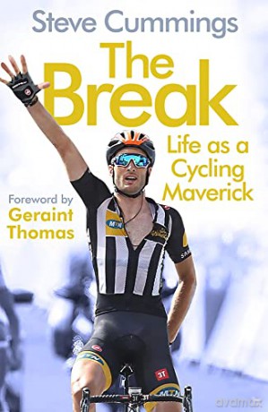 The Break: Life as a Cycling Maverick - Steve Cummings [KSIĄŻKA]
