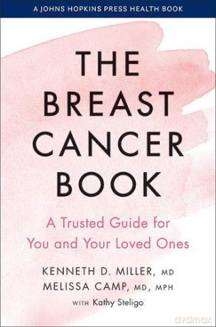 The Breast Cancer Book: A Trusted Guide for You and Your Loved Ones (A Johns Hopkins Press Health Book) - Miller [KSIĄŻKA]