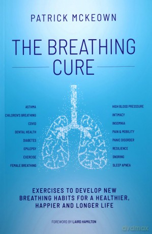 The Breathing Cure: Exercises to Develop New Breathing Habits for a Healthier, Happier and Longer Life - Patrick McKeown [KSIĄŻKA]