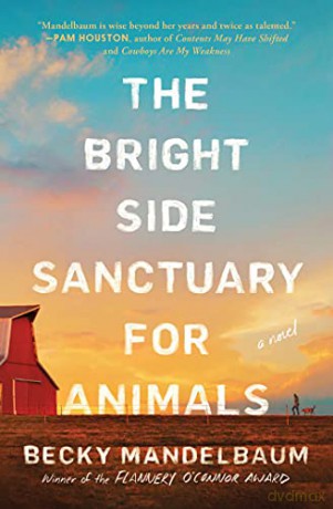 The Bright Side Sanctuary for Animals - Becky Mandelbaum [KSIĄŻKA]