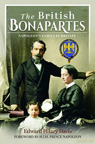 The British Bonapartes: Napoleon's Family in Britain - Edward Hilary Davis [KSIĄŻKA]