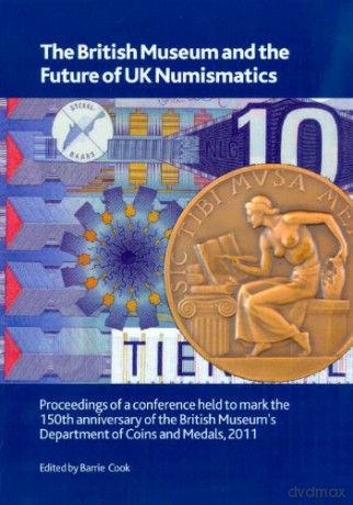 The British Museum and the Future of UK Numismatics: 183 (British Museum Research Publication) - Barrie Cook [KSIĄŻKA]