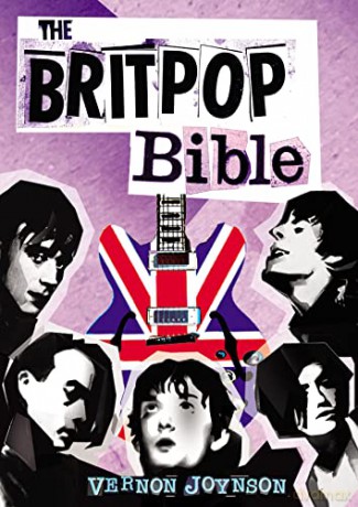 The Britpop Bible - Vernon Joynson [KSIĄŻKA]