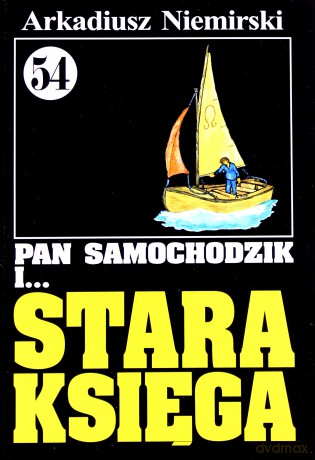 Pan Samochodzik i... Tom: 54 Stara księga - Arkadiusz Niemirski [KSIĄŻKA]