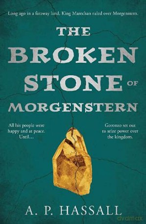 The Broken Stone of Morgenstern - A. P. Hassall [KSIĄŻKA]