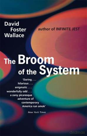 The Broom Of The System - David Foster Wallace [KSIĄŻKA]