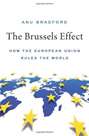 The Brussels Effect: How the European Union Rules the World - Anu Bradford [KSIĄŻKA]